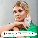 ebnem Tovuzlu - Unutmad n m