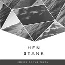 Empire of the Truth - Hen Stank