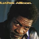 Luther Allison - I Need a Friend