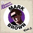 Mark Brown Feat Sarah Cracknell - The Journey Continues Original Mix