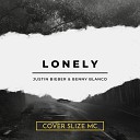 SLIZE MC - Lonely Cover Slize Mc