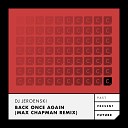 DJ Jeroenski - Back Once Again Max Chapman Remix