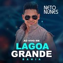 Neto Nunes - Ex Amor Ao Vivo