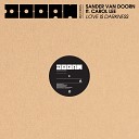 Sander van Doorn feat Carol Lee - Love Is Darkness feat Carol Lee Basto s Bigroom Radio…