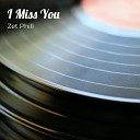 Zet Phill feat Zet Phill Erens Copyright Control Zet Phill… - I Miss You