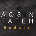 Aq in Fateh - Hedsiz