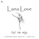 Lana Love - Tell Me Why Extended Instrumental Lesina…