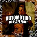 DJ 7W DJ LEILTON 011 G7 MUSIC BR feat MC… - Automotivo do Ploft Ploft