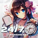 Nightcore High - 24 7 Sped Up
