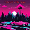 Ray Upshaw - Echoes of Muaye