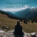 Maxceeport - Come Closer