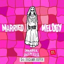 Imanbek salem ilese - Married to Your Melody DJ Trojan Extended…