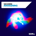 Van Cosmic - Awakening Extended Mix