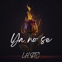 L H scz - Ya No Se feat Cartel Cruce o Inc