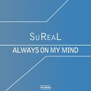 SuReal - Always On My Mind Lange 12 Vocal Mix