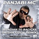 Panjabi MC - Mundian To Bach Ke Misha Goda Remix