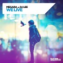 Megara feat DJ Lee - We Live