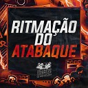 MC GW, DJ Miller Oficial - Ritmação do Atabaque