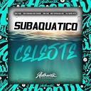 DJ SZS 013 feat MC GW Deusas Do Funk Mc Vitinho ZS MC… - Subaquatico Celeste