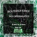 DJ Kikito SP DJ Ryann feat MC GW - Taca Tch3Ca Tch3Ca Taca Intergalatico