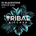 DJ Blackstone - Uncle Sam Extended Mix