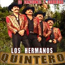 Los Hermanos Quintero - Por Unos Ojos Chinos