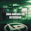 Mc Gil MC Kitinho MC GW feat DJ Souza ZS DJ Yuri… - Uma Amea a Foi Detectada