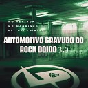 Mc Vuk Vuk Mc Magrinho DJ Yuri Twister - Automotivo Gravudo do Rock Doido 3 0