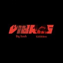 BIG DEREK feat Kiddblinn - Vibras