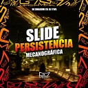 DJ Shadow ZN DJ TWL - Slide Persist ncia Mecanogr fica