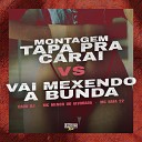 Cadu DJ MC Menor do Alvorada MC Rafa 22 feat Gangstar… - Montagem Tapa pra Carai Vs Vai Mexendo a…