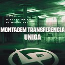 MC GW DJ Menor KD7 O Bruxo da Zo - Montagem Transferencia Unica