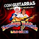 Domingo Valdivia feat Lalo G mez - Siempre Contigo