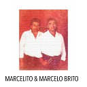 Marcelito Marcelo Brito - Saudade de Joelhos