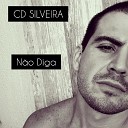 CD Silveira - N o Diga