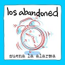 Los Abandoned - Suena La Alarma