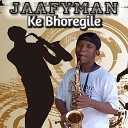 Jaafyman - Ke Bhoregile