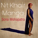 Sona Mohapatra Ram Sampath - Nit Khair Manga