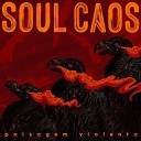 Soul Caos - A Fuga