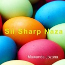 Mawanda Jozana - Sii Sharp Naza