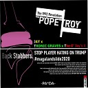 Pope Troy feat Jay Tronic Graves The O Jays - Backstabbers