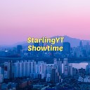 StarlingYT - Showtime