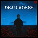 Wavy Regg - Dead Roses