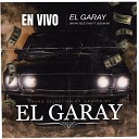Grupo Selectivo - El Garay Feat Legion RG En Vivo