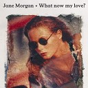 Jane Morgan - My Foolish Heart Bonus Track