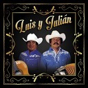 Luis y Julian - El Corrido de Gilberto