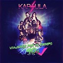 Kapsula - Medley 90 s Parte 3 Dile Que la Amo M rame a los Ojos Vive Al Pasar Capit n Aum Aum La Vida Que…