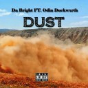 Da Bright feat Odin Duckwxrth - Dust Radio Edit