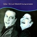 Z Luiz Mazziotti C lia - Coisas Do Mundo Minha Nega