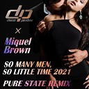 Disco Pirates Miquel Brown - So Many Men So Little Time 2021 Pure State…